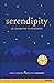 Serendipity: El Camino de tu Propósito (Spanish Edition)