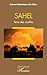 SAHEL: Terre des conflits (...