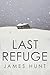 The Last Refuge: A Small To...