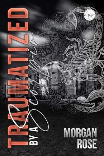 Traumatized By A Scorpio (Kindle Edition)