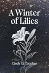 A Winter of Lilies
