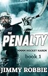 Book cover for The Penalty: A Bi-Awakening MMMM Hockey Harem Short (Initiated on the Ice Hockey Harem Book 1)