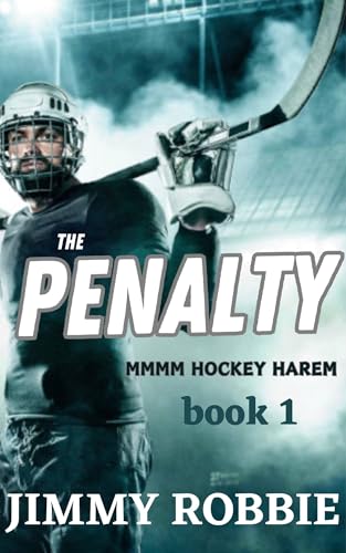 The Penalty: A Bi-Awakening MMMM Hockey Harem Short (Initiated on the Ice Hockey Harem Book 1)