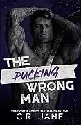 The Pucking Wrong Man (Pucking Wrong, #4)