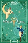 Media alma by Olivia Atwater