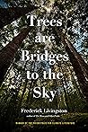 Trees are Bridges...
