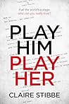 PLAY HIM PLAY HER...