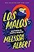 Los malos by Melissa Albert