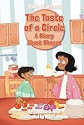 The Taste of a Circle: A Story About Shapes
