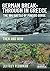 German Breakthrough in Greece: The 1941 Battle of Pineios Gorge - Then and Now