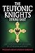The Teutonic Knights Strike...