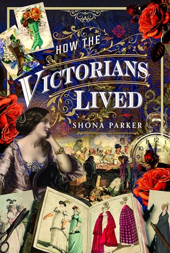 How the Victorians Lived (Hardcover)