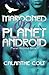 Marooned on Planet Android