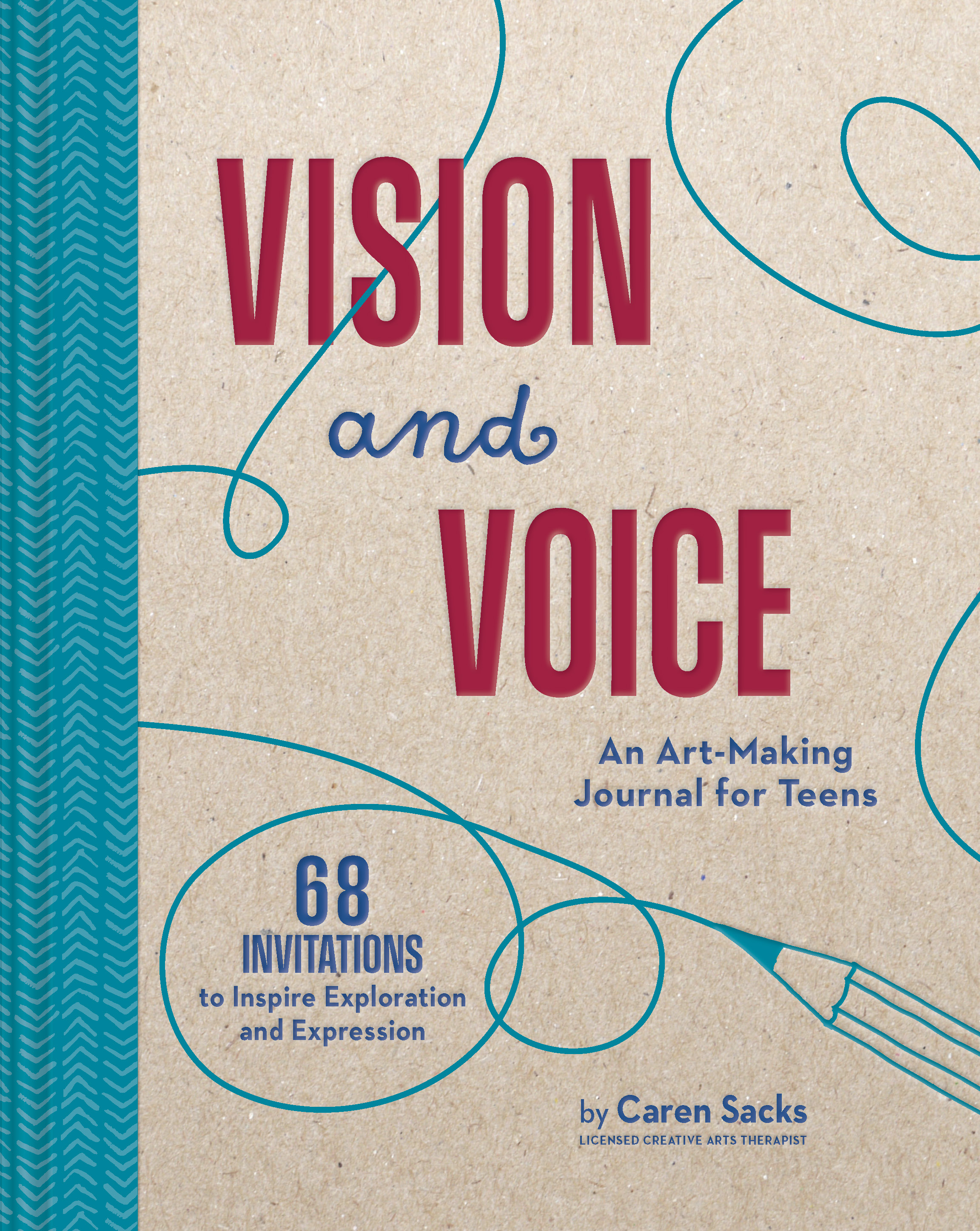 Vision and Voice: An Art-Making Journal for Teens (Hardcover)