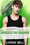 Under the Radar by Linden Bell Under the Radar by Linden Bell
