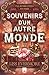 Souvenirs d´un Autre Monde