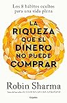 La riqueza que el...