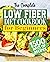The Complete Low Fiber Cook...