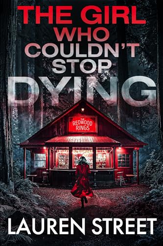 The Girl Who Couldn't Stop Dying (The Salazar Redwood Forest #1)