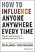 How to Influence Anyone, An...