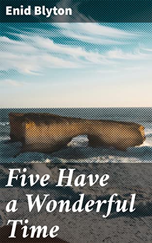 Five Have a Wonderful Time: Capturing the essence of childhood curiosity and friendship in an idyllic English countryside adventure