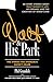 Walt and His Park by Phil Gramlich