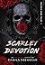 Scarlet Devotion (Dark Tale...