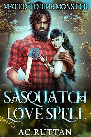 Sasquatch Love Spell (Mated to the Monster)