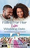 Falling For Her Fake Wedding Date (The Firefighters of Orange Valley #1)