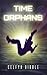 Time Orphans: Chronicles of...