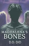 Magdalena’s Bones