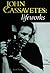 John Cassavetes: Lifeworks
