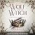 The Wolf and the Witch (Witch Walker, #3)