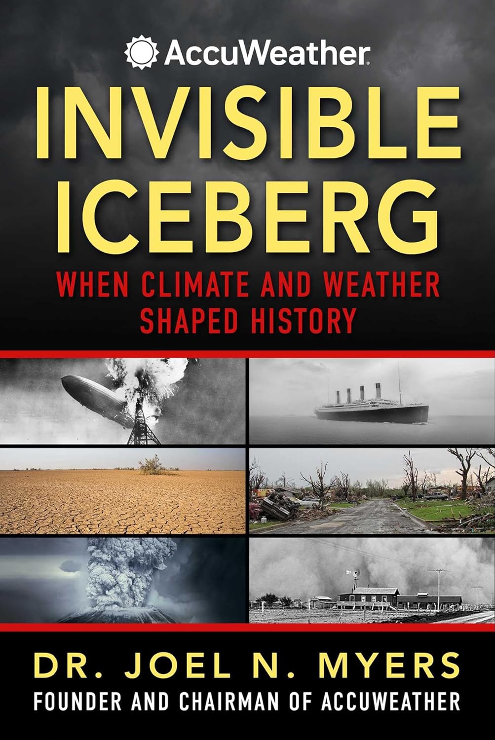 Invisible Iceberg: When Climate and Weather Shaped History (Hardcover)