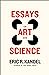 Essays on Art and Science by Eric R. Kandel