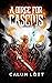 A Dirge for Cascius: Part I