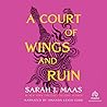 A Court of Wings and Ruin by Sarah J. Maas