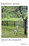 Sent på dagen