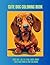 Cute Dog Coloring Book: Ove...
