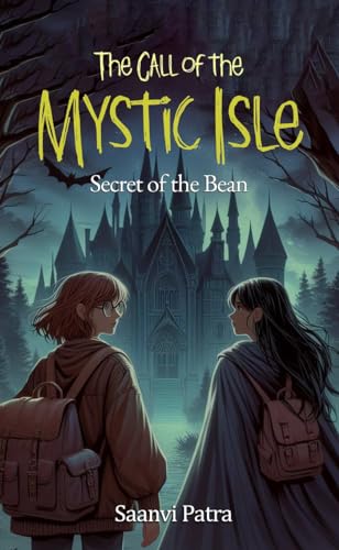 The Call of the Mystic Isle: Secret of the Bean (Kindle Edition)