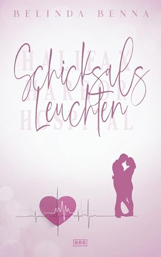 Schicksalsleuchten: Ein mitreißender und emotionaler Arzt Liebesroman (Halifax Harbor Hospital) (German Edition)