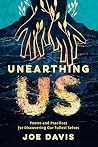 Unearthing Us: Po...