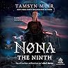 Nona the Ninth by Tamsyn Muir