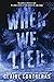 When We Lied (Fairview Hock...