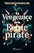 La vengeance de la reine pirate (La Fille du Roi Pirate, #3)