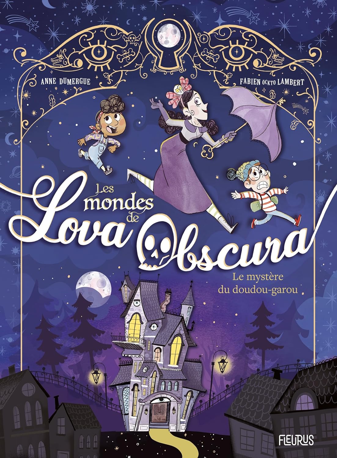 Le mystère du doudou-garou (Les mondes de Lova Obscura, #1)