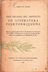 Tres décadas del Instituto de Literatura Puertorriqueña by Emilio M. Colón