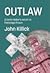 Outlaw: A Bank Robber's Ret...