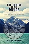 The Coming of the Dryas by William Thornbro