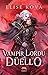 Vampir Lordu ile Düello (Büyülü Evlilik, #3)